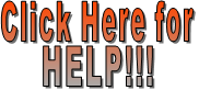 Click Here for  HELP!!!